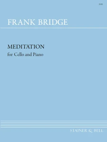 Bridge : Meditation: Cello & Piano (Stainer & Bell)