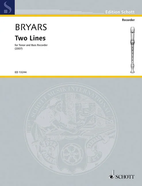 Bryars, Gavin : Bryars, Gavin : Two Lines, for tenor and bass recorder – tenor recorder and bass recorder – Schott D