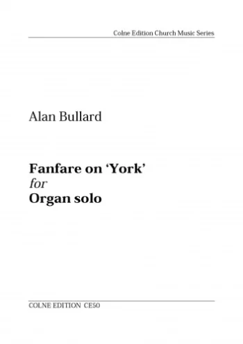 Bullard : Fanfare On York: Organ