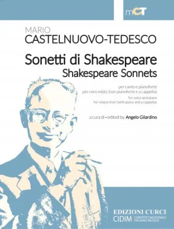Castelnuovo-Tedesco : Sonetti di Shakespeare / Shakespeare Sonnets: VOICE & PIANO: (Angelo Gilardino )