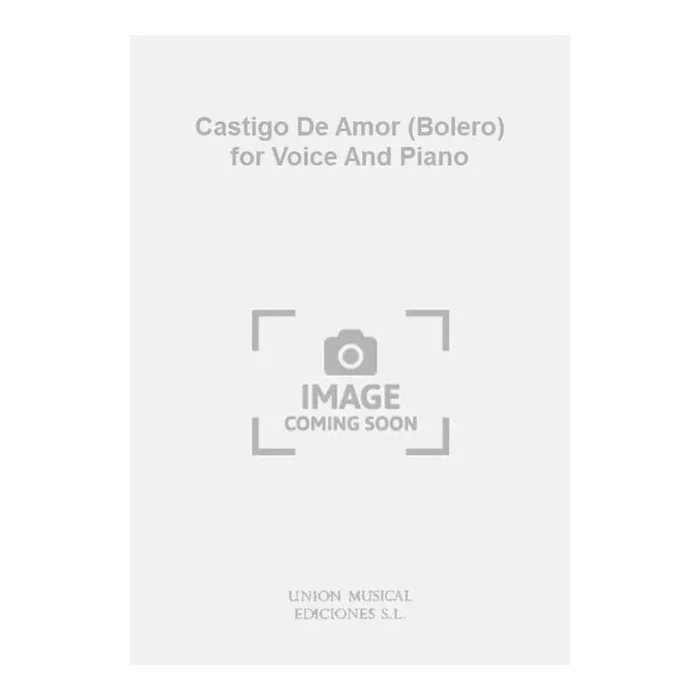 Castigo De Amor (Bolero) for Voice And Piano
