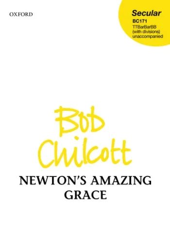 Chilcott : Newton’s Amazing Grace