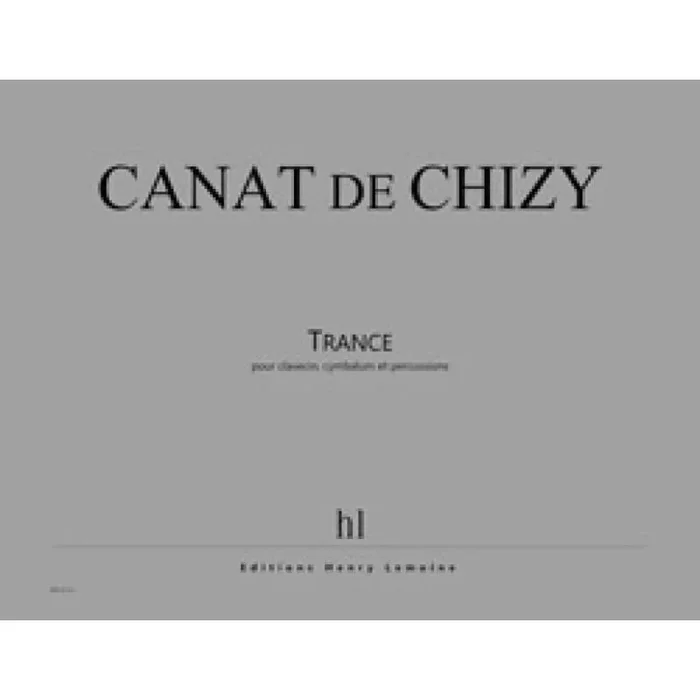Chizy, Edith Canat De – Trance