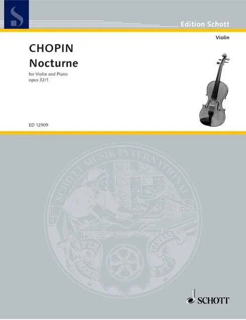 Chopin, Frédéric : Chopin, Frédéric : Nocturne B Major, – violin and piano – Schott Digital