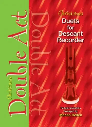 Christmas Double Act – Christmas Duets for Descant Recorder (arr. Hellen)