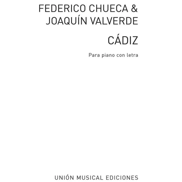 Chueca & Unknown – Cadiz