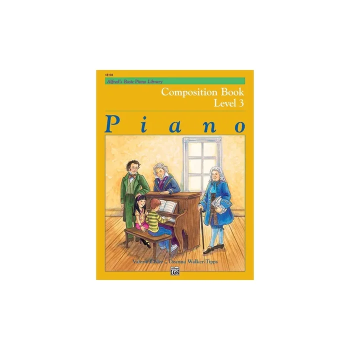 Cisler & Walker-Tipps – Alfred’s Basic Piano Course: Composition Book 3
