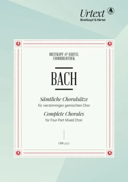 Complete Chorales – J.S. Bach
