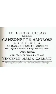 Cossoni Canzonette Amorose A Voce Sola. Opera Vii