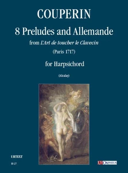Couperin: 8 Preludes and Allemande from “L’Art de toucher le Clavecin ” for Harpsichord