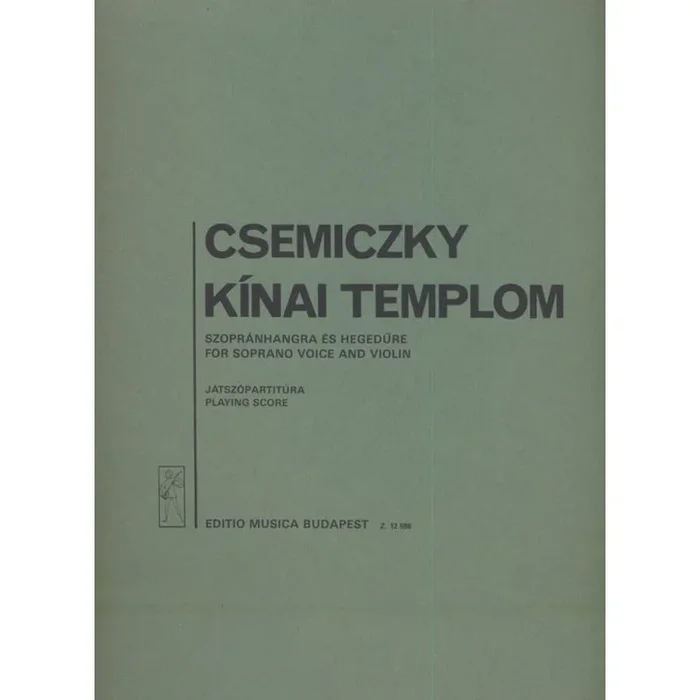 Csemiczky, Miklós – Chinese Church for soprano and violin