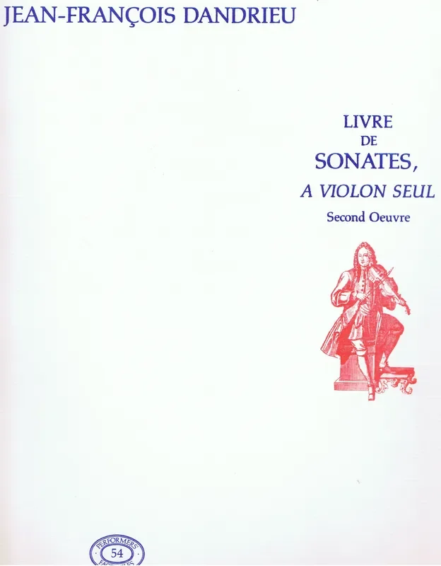 Dandrieu Livre de Sonates, a Violon seul, Op. 2
