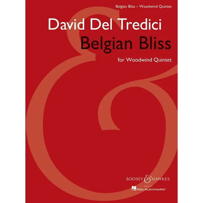 Del Tredici, David – Belgian Bliss