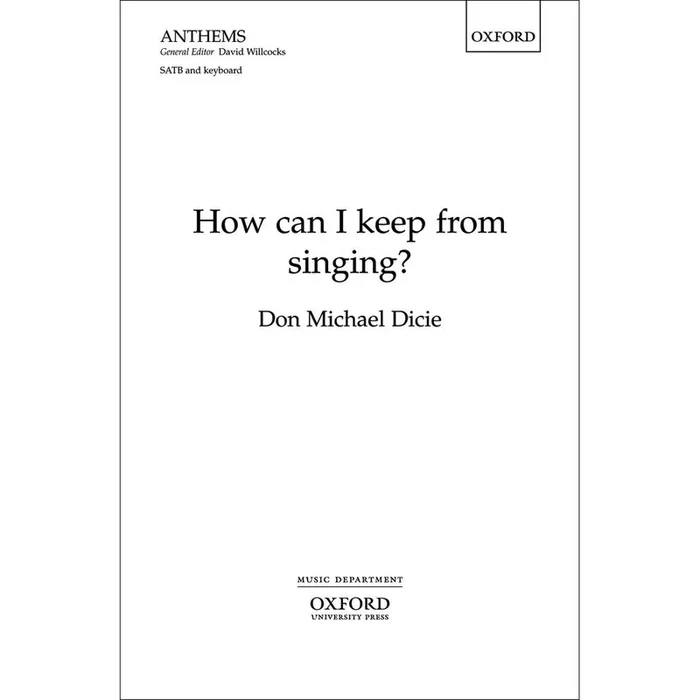 Dicie, Don Michael – How can I keep from singing?