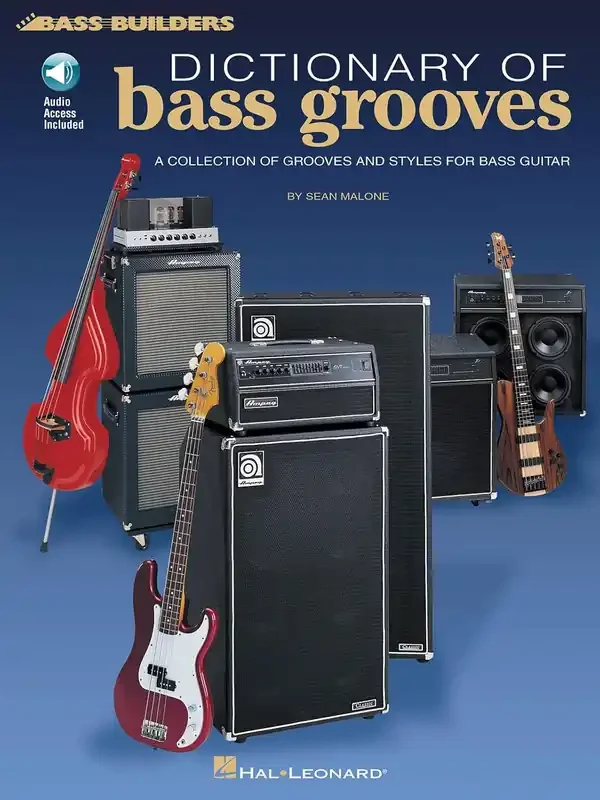 Dictionary of Bass Grooves – Hal Leonard – Sean Malone