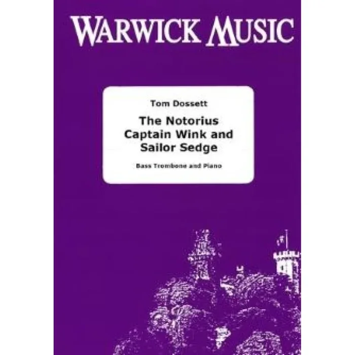 Dossett, Tom – The Notorious Captain Wink and Sailor Sedge