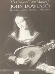 Dowland Collected Lute Music
