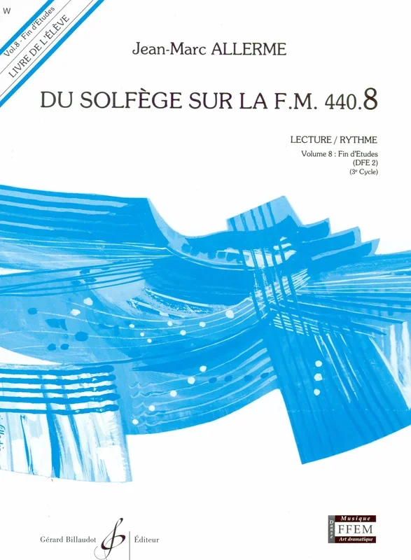 Du Solfège sur la F.M. 440 – Volume 8 (Fin d’Etudes DFE 2)