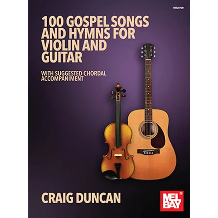 Duncan, Craig – 100 Gospel Songs And Hymns For Violin And Guitar