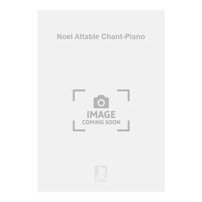 Dupin, Paul – Noel Attable Chant-Piano