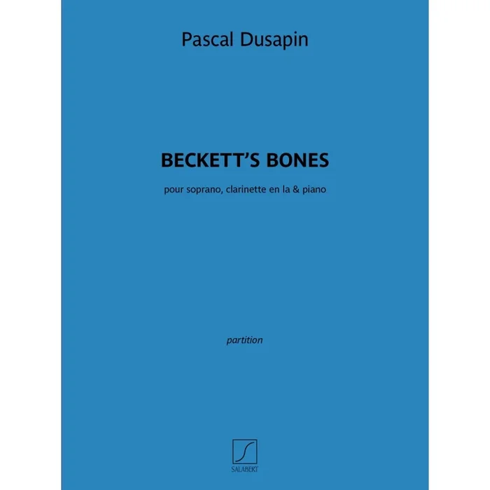 Dusapin, P. – Beckett’s Bones