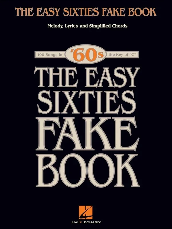Easy Sixties Fake Book In The Key Of C (Spiral Bound Book)