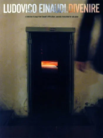Einaudi : Divenire: Solo Piano (Selection Of Songs From Einaudis Album): Piano (Chester Ed)