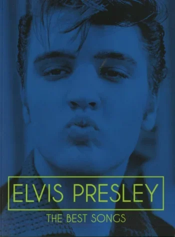 Elvis Presley: The Best Songs Piano Vocal & Guitar