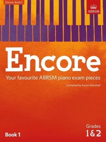 Encore: Book 1, Grades 1 & 2 Piano (ABRSM)