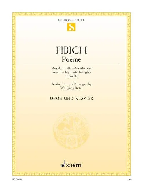 Fibich, Zdenek : Fibich, Zdenek : Poème, from the Idyll “At Twilight” – oboe and piano – Schott Digital