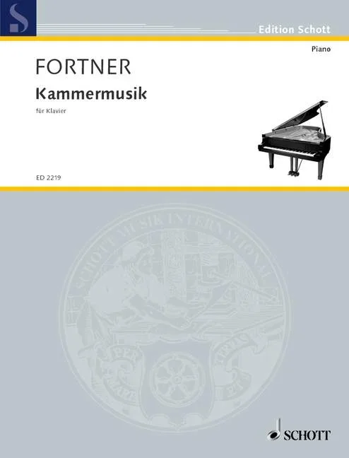 Fortner, Wolfgang : Fortner, Wolfgang : Chamber Music, – piano – Schott Digital