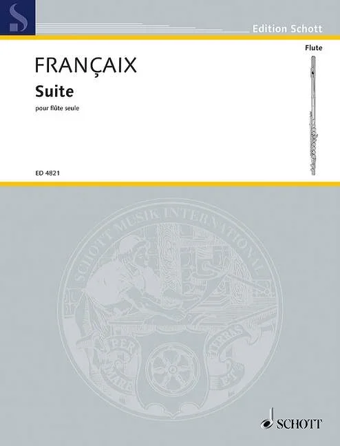Françaix, Jean : Françaix, Jean : Suite, for flute solo – flute – Schott Digital