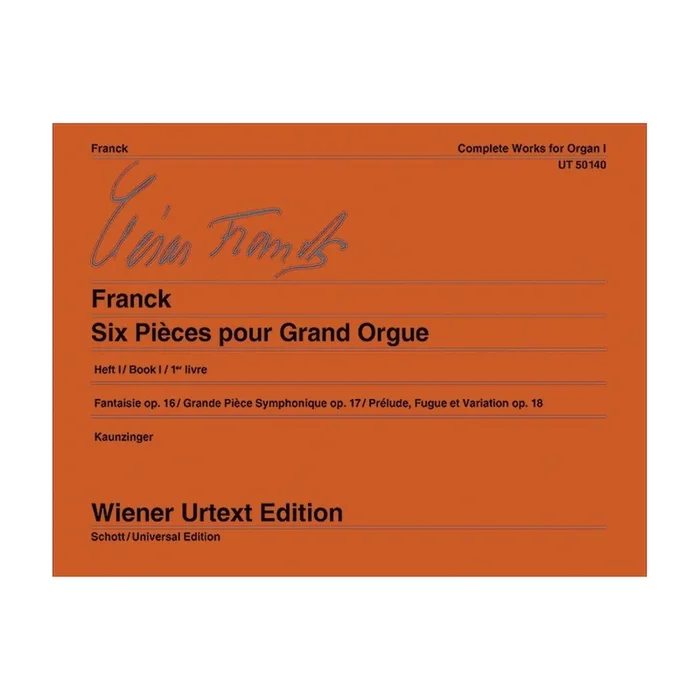 Franck, César – Complete Works for Organ Vol. 1