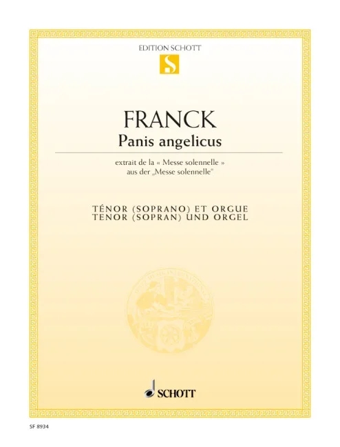 Franck, César : Franck, César : Panis angelicus B major, aus der “Messe solennelle” – tenor (soprano) and organ (ha