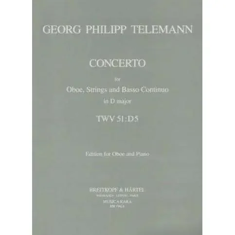 Georg Philipp Telemann Concerto in D Major (for Oboe, Strings and Basso Continuo)