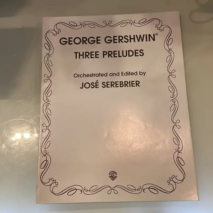 Gershwin Three Preludes Orchestrated and Edited by Jose Serebrier