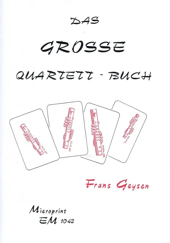 Geysen The Big Book of Quartets – 15 Short Pieces for Recorder Quartet