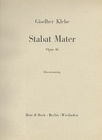 Giselher Klebe – Stabat Mater, Opus 46 (Klavierauszug / Piano Reduction)