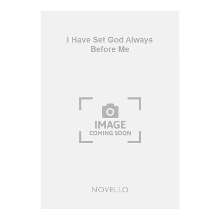 Goldwin, J. – I Have Set God Always Before Me