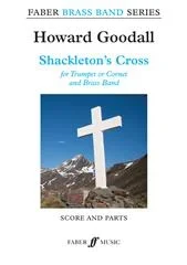 Goodall : Shackleton’s Cross (Brass Band/Score & Parts)