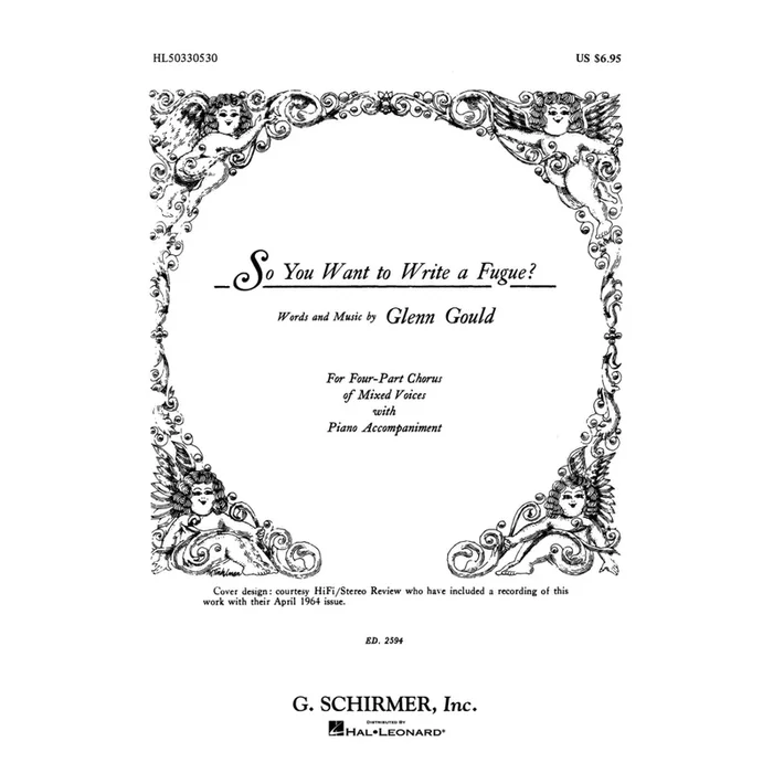 Gould, Glenn – So You Want To Write A Fugue?