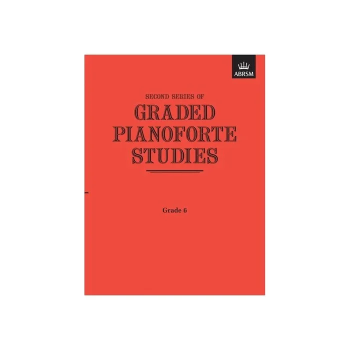 Graded Pianoforte Studies, Second Series, Grade 6