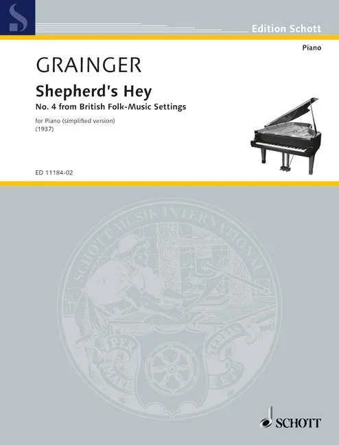 Grainger, George Percy Aldridge : Grainger, George Percy Aldridge : Shepherd’s Hey, No. 4 from British Folk-Music Settings – piano – S