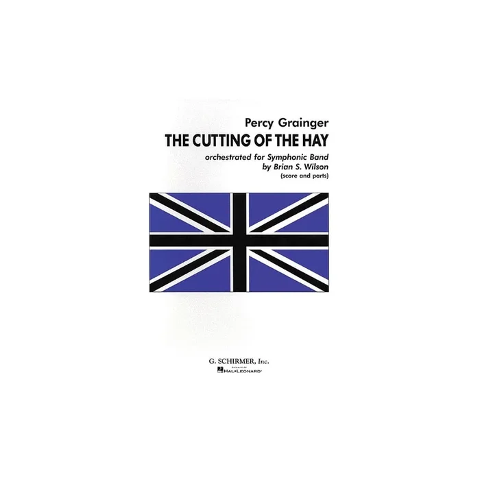 Grainger, Percy Aldridge – Cutting of the Hay