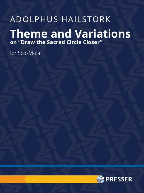 Hailstork: Theme and Variations on “Draw the Sacred Circle Closer ” (Version for Viola)