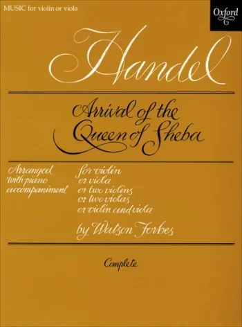 Handel : Arrival Of The Queen Of Sheba: Violin Or Viola and Piano (OUP)