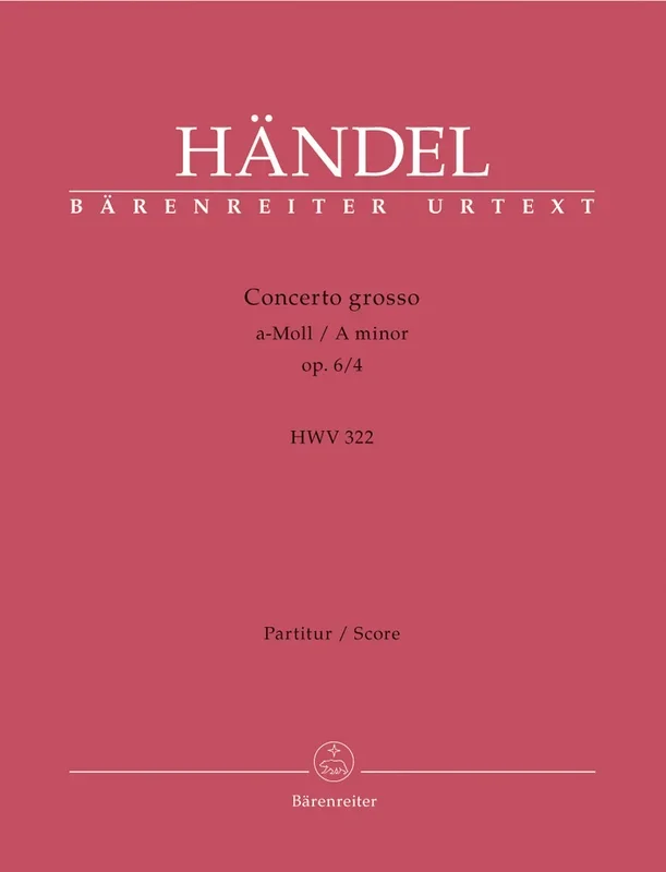 Handel: Concerto Grosso Op 6 No 4 Full Score
