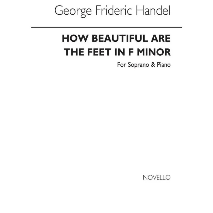 Händel, Georg Friedrich – How Beautiful Are The Feet In F Minor