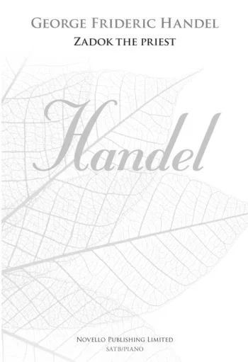 Handel : Zadok The Priest (New Engraving): Vocal SATB