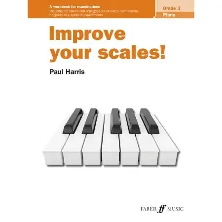 Harris, Paul Improve your scales! Piano Grade 3